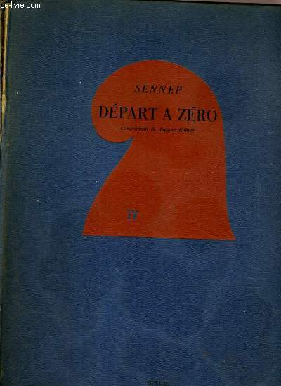 DEPART A ZERO (LA NAISSANCE DE LA IVe REPUBLIQUE)