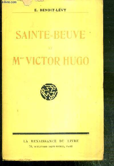 SAINTE-BEUVE ET Mme VICTOR HUGO