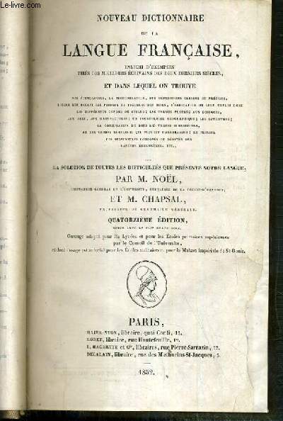 NOUVEAU DICTIONNAIRE DE LA LANGUE FRANCAISE - ENRICHI D'EXEMPLES TIRES DES MEILLEURS ECRIVAINS DES DEUX DERNIERS SIECLES.. - 14eme EDITION.