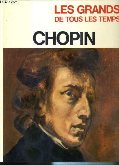 CHOPIN / COLLECTION LES GRANDS DE TOUS LES TEMPS