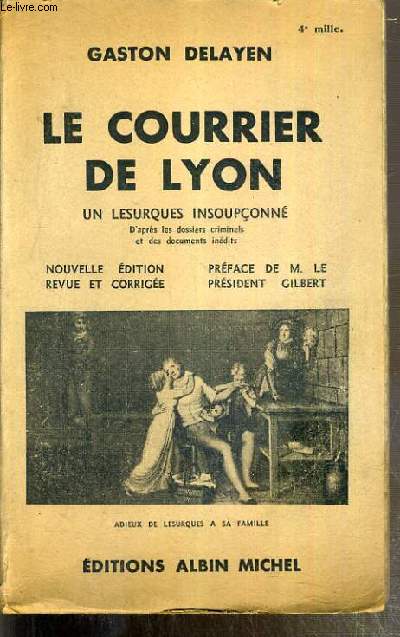 LE COURRIER DE LYON - UN LESURQUES INCOUPCONNE ET LES PROCES DUROCHAT, VIDAL, DUBOSQ ET BEROLDY