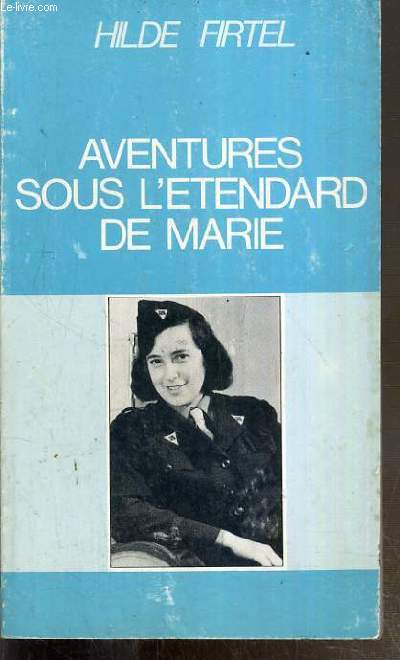 AVENTURES SOUS L'ETENDARD DE MARIE