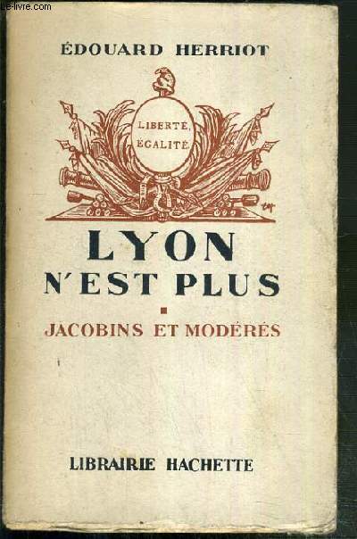 LYON N'EST PLUS - I. JACOBINS ET MODERES