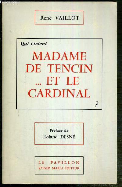 QUI ETAIENT MADAME DE TENCIN...ET LE CARDINAL