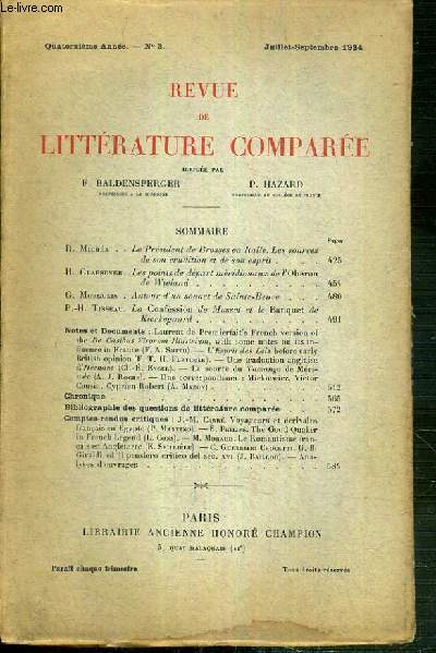 REVUE DE LITTERATURE COMPAREE - QUATORZIEME ANNEE - N3 - JUILLET-SEPTEMBRE 1934 - R. Michea: le president de Brosses en Italie, les sources de son erudition et de son esprit - H. Glaesner: les points de depart meridionaux de l'Oberon de Wieland..