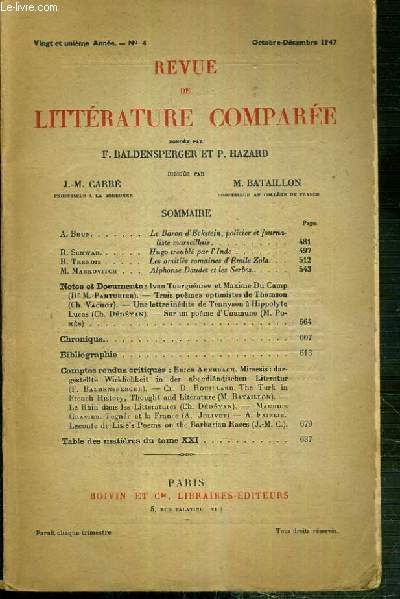 REVUE DE LITTERATURE COMPAREE - VINGT ET UNIEME ANNEE - N4 - OCTOBRE-DECEMBRE 1947 - A.Brun: le Baron d'Eckstein, policier et journaliste marseillais - R. Schwab: Hugo troubl par l'Inde, R. Ternois: Les amitis romaines d'Emile Zola....