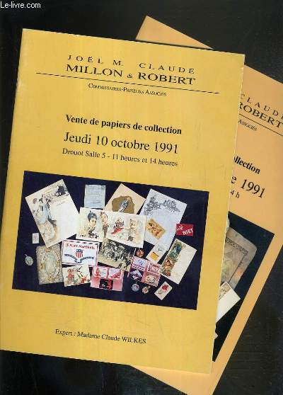 CATALOGUE DE VENTE AUX ENCHERES - 2 CATALOGUES - VENTE DE PAPIERS DE COLLECTION - 10 OCTOBRE + 23 DECEMBRE 1991