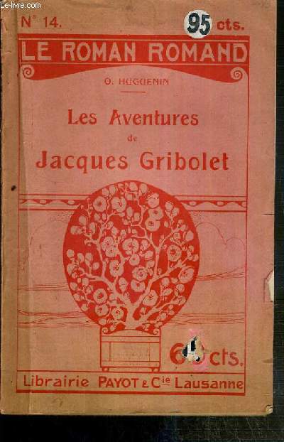 LES AVENTURES DE JACQUES GRIBOLET - LE ROMAN ROMAND N14