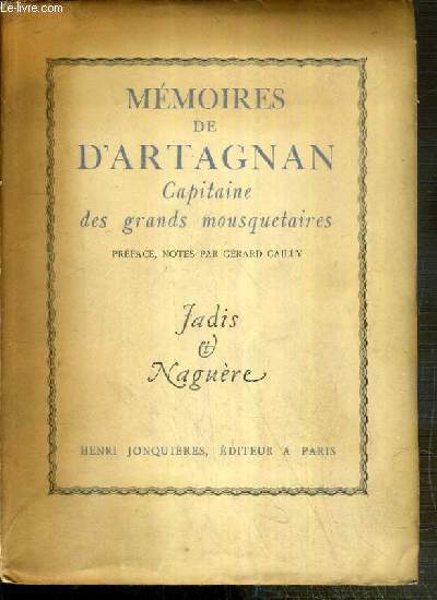 MEMOIRES DE D'ARTAGNAN - CAPITAINE DES GRANDS MOUSQUETAIRES