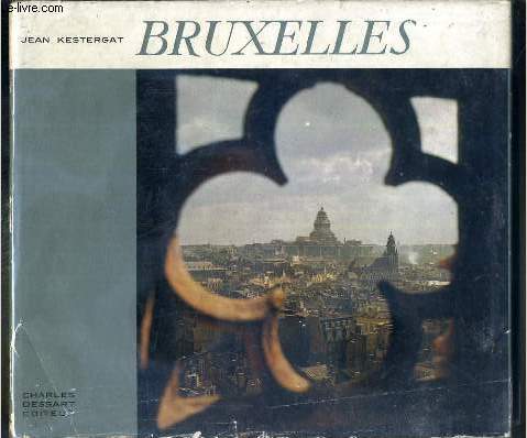 BRUXELLES - NOUVELLES IMAGES DE BELGIQUE.