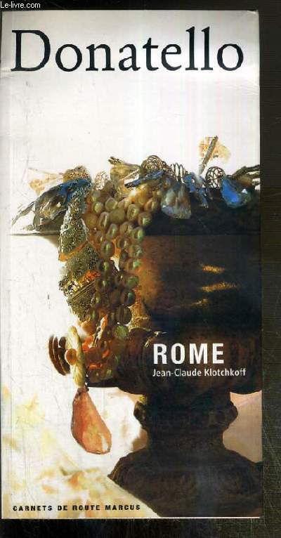 DONETELLO - ROME - CARNETS DE ROUTE MARCUS