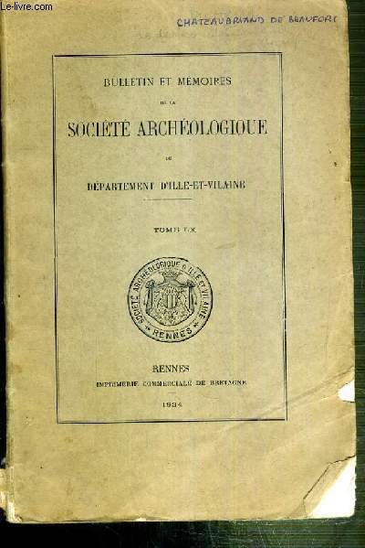 BULLETIN ET MEMOIRES DE LA SOCIETE ARCHEOLOGIQUE DU DEPARTEMENT D'ILLE-ET-VILAINE - TOME LX