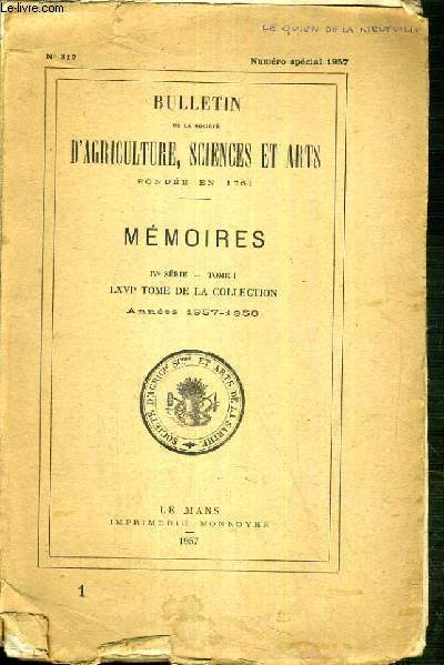 BULLETIN DE LA SOCIETE D'AGRICULTURE, SCIENCES ET ARTS FONDEE EN 1761 - N32 - N SPECIAL 1957 - MEMOIRES IVe SERIE - TOME I - LXVIe TOME DE LA COLLECTION - ANNEES 1957-1958