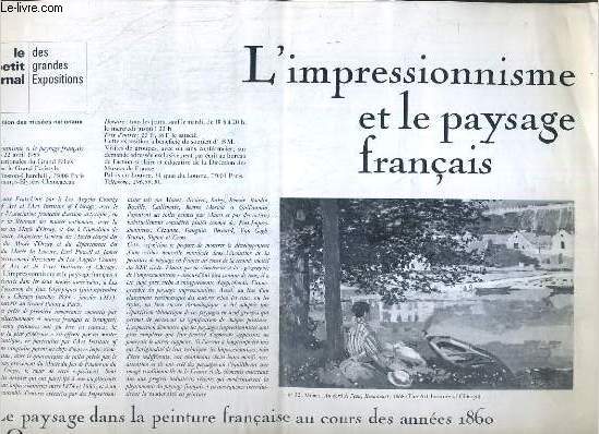 LE PETIT JOURNAL DES GRANDES EXPOSITIONS - N149 - 4 FEVRIER - 22 AVRIL 1985 - L'IMPRESSIONNISME ET LE PAYSAGE FRANCAIS.