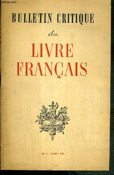 BULLETIN CRITIQUE DE LIVRE FRANCAIS - N5 - MARS 1946