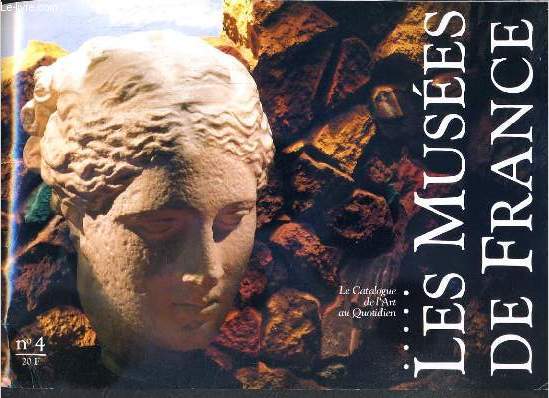 LES MUSEE DE FRANCE - LA CATALOGUE DE L'ART AU QUOTIDIEN - N4 - SEPTEMBRE 1991 - la gravure, les moulages, les bronzes, les bijoux, les bijoux du muse des arts decoratifs, l'objet derob....