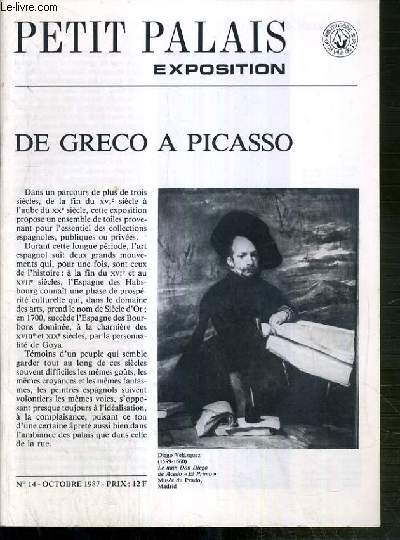 PETIT PALAIS EXPOSITION - N14 - OCTOBRE 1987 - DE GRECO A PICASSO