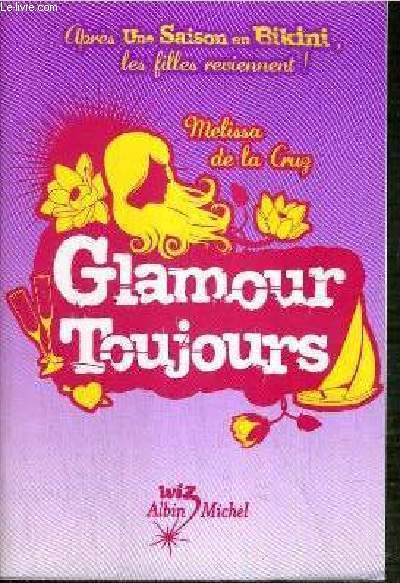 UN ETE POUR TOUT CHANGER - GLAMOUR TOUJOURS