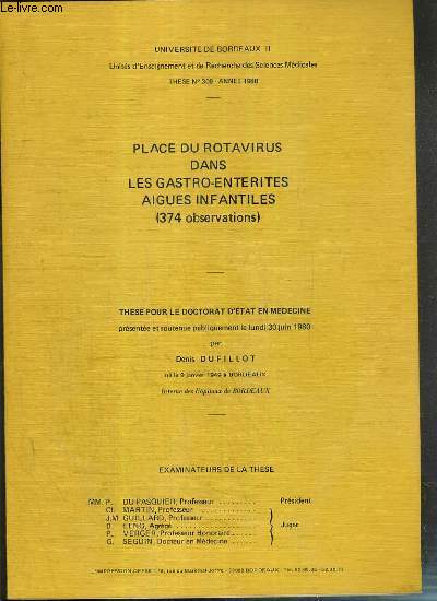 PLACE DU ROTAVIRUS DANS LES GASTRO-ENTERITES AIGUES INFANTILES (374 observations) - THESE N309 - ANNEE 1980 - THESE POUR LE DOCTORAT D'ETAT EN MEDECINE