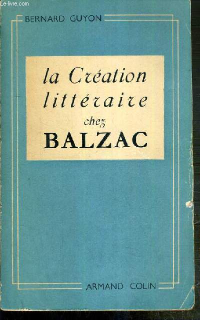 LA CREATION LITTERAIRE CHEZ BALZAC - LA GENESE DU MEDECIN DA CAMPAGNE.