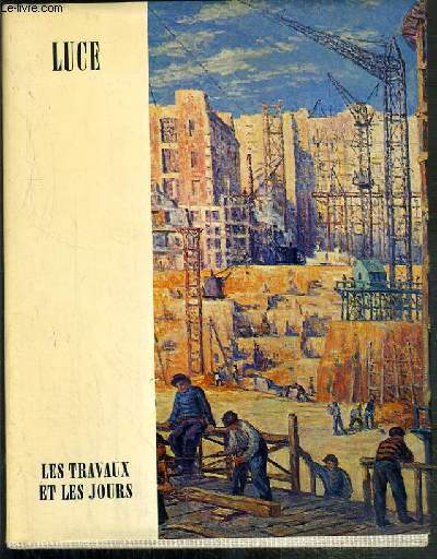 LUCE - LES TRAVAUX ET LES JOURS