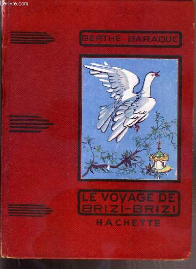LE VOYAGE DE BRIZI-BRIZI / COLLECTION DES GRANDS ROMANCIERS.
