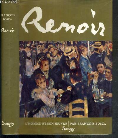 RENOIR L'HOMME ET SON OEUVRE