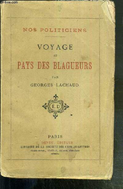 NOS POLITICIENS - VOYAGE AU PAYS DES BLAGUEURS