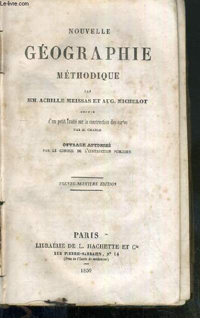 NOUVELLE GEOGRAPHIE METHODIQUE SUIVI D'UN PETIT TRAITE SUR LA CONSTRUCTION DES CARTES PAR M. CHARLES