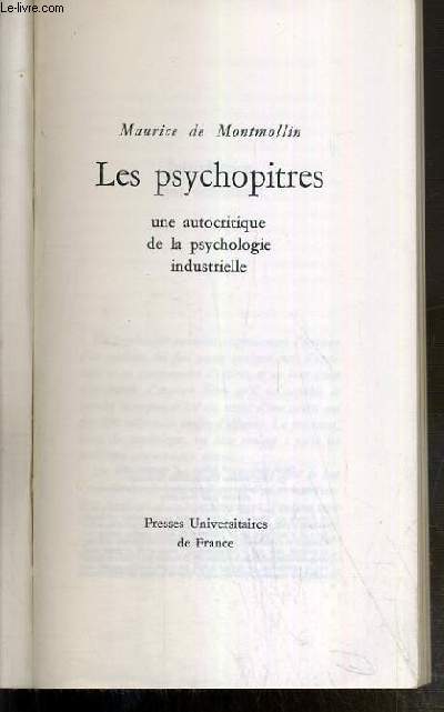 LES PSYCHOPITRES - UNE AUTOCRITIQUE DE LA PSYCHOLOGIE INDUSTRIELLE
