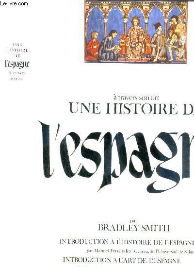 UNE HISTOIRE DE L'ESPAGNE A TRAVERS SON ART