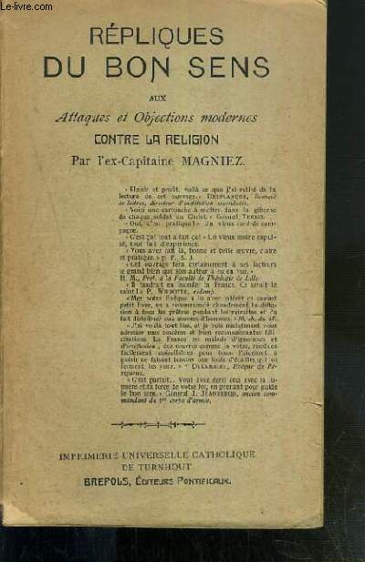 REPLIQUES DU BON SENS AUX ATTAQUES ET OBJECTIONS MODERNES CONTRE LA RELIGION