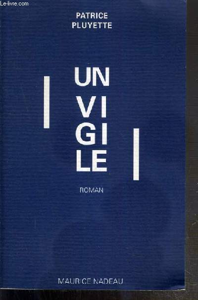 UN VIGILE - ENVOI DE L'AUTEUR.