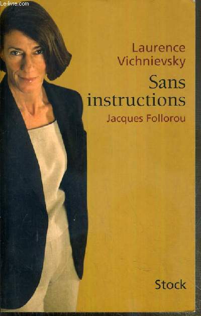 SANS INSTRUCTIONS - ENVOI DE L'AUTEUR de Laurence VICHNIEVSKY