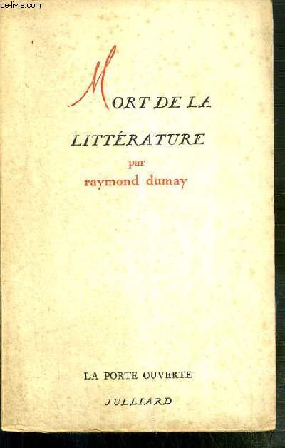 MORT DE LA LITTERATURE / COLLECTION LA PORTE OUVERTE - ENVOI DE L'AUTEUR.