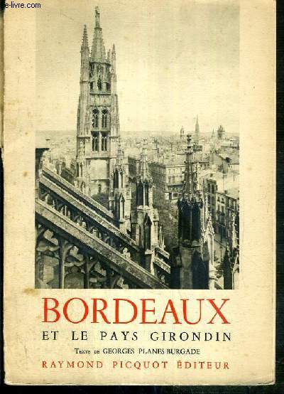 BORDEAUX ET LE PAYS GIRONDIN