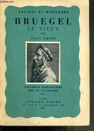 BRUEGEL LE VIEUX - ANCIENS ET MODERNES