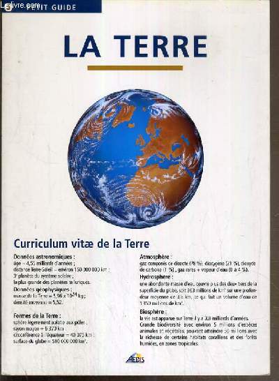 PLAQUETTE - LA TERRE - CURRICULUM VITAE DE LA TERRE - PETIT GUIDE N5