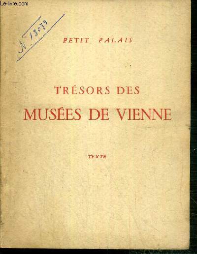 TRESORS DES MUSEES DE VIENNE - PETIT PALAIS