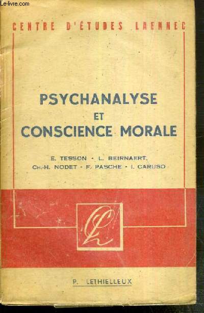 PSYCHANALYSE ET CONSCIENCE MORALE - CENTRE D'ETUDES LAENNEC