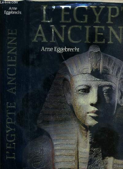 L'EGYPTE ANCIENNE AU ROYAUME DES PHARAONS