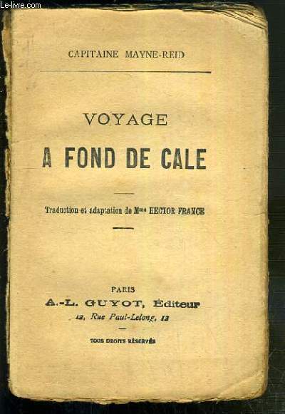 VOYAGE A FOND DE CALE / COLLECTION A.-L. GUYOT