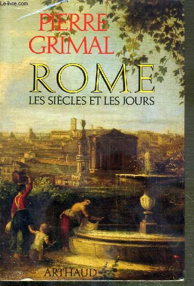 ROME - LES SIECLES ET LES JOURS / COLLECTION PAYS