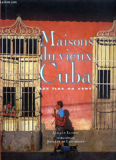 MAISON DU VIEUX CUBA - LES ILES AU VENT