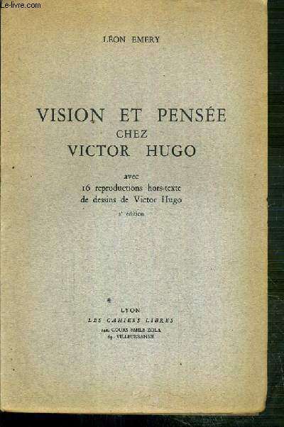 VISION ET PENSEE CHEZ VICTOR HUGO