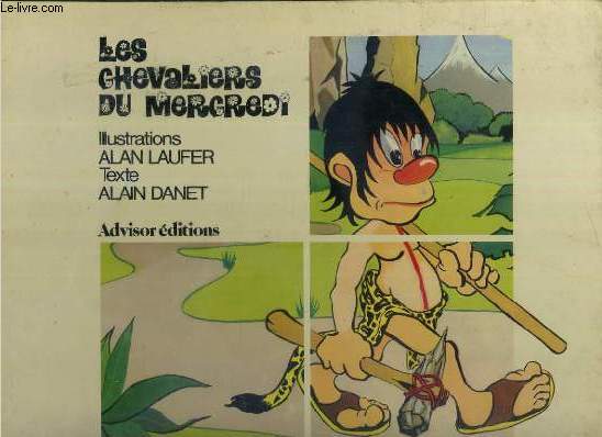 LES CHEVALIERS DU MERCREDI - UNE AVENTURE D'ALFRED ET MELON