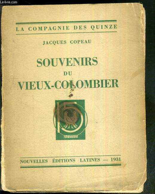 SOUVENIRS DU VIEUX-COLOMBIER - EXEMPLAIRE N66 / 2000 SUR VELIN BIBLIOPHILE.