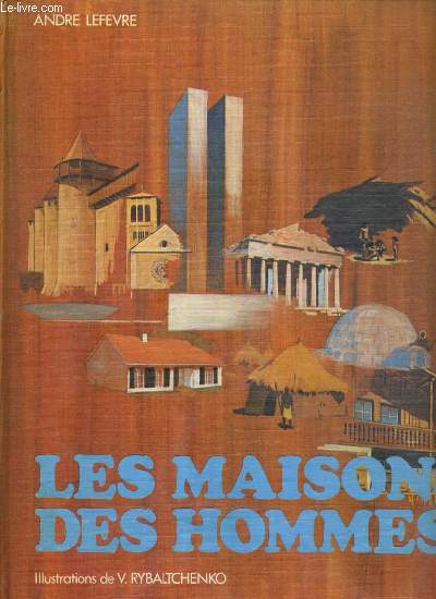 LES MAISONS DES HOMMES