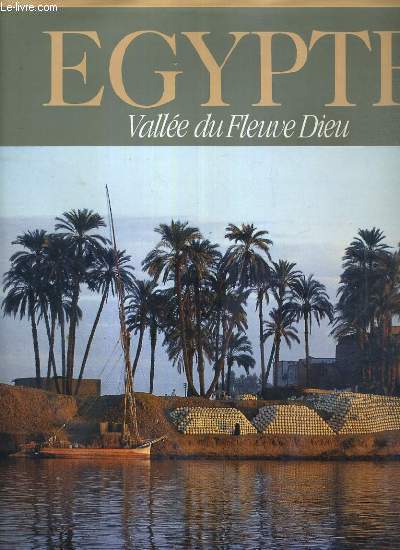 EGYPTE - VALLEE DU FLEUVE DIEU