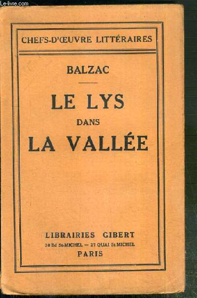 LE LYS DANS LA VALLEE / CHEFS-D'OEUVRE LITTERAIRES.